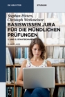 Image for Basiswissen Jura fur die mundlichen Prufungen: 1. und 2. Staatsexamen