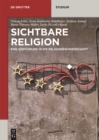 Image for Sichtbare Religion: Eine Einfuehrung in die Religionswissenschaft