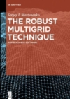 Image for The robust multigrid technique  : for black-box software