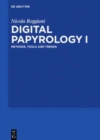 Image for Digital papyrology I  : methods, tools and trends