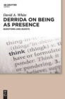 Image for Derrida on Being as Presence
