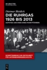 Image for Die Ruhrgas 1926 bis 2013: Aufstieg und Ende eines Marktfuhrers : 30