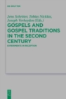Image for Gospels and Gospel Traditions in the Second Century : Experiments in Reception