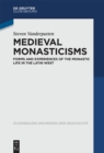 Image for Medieval Monasticisms : Forms and Experiences of the Monastic Life in the Latin West