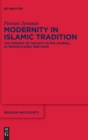 Image for Modernity in Islamic Tradition : The Concept of &#39;Society&#39; in the Journal al-Manar (Cairo, 1898-1940)