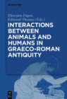 Image for Interactions between animals and humans in Graeco-Roman antiquity