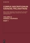 Image for Iudaea / Idumaea, Part 1: 2649-3324: A multi-lingual corpus of the inscriptions from Alexander to Muhammad