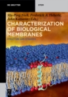 Image for Characterization of Biological Membranes: Structure and Dynamics