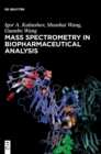 Image for Mass spectrometry in biopharmaceutical analysis