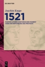 Image for 1521: Martin Luthers rhetorischer Moment oder Die Einfuhrung des Protests