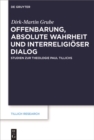 Image for Offenbarung, absolute Wahrheit und interreligioser Dialog: Studien zur Theologie Paul Tillichs