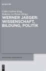 Image for Werner Jaeger – Wissenschaft, Bildung, Politik