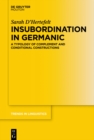 Image for Insubordination in Germanic: A Typology of Complement and Conditional  Constructions
