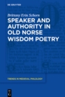 Image for Speaker and authority in old Norse wisdom poetry
