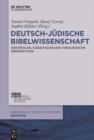 Image for Deutsch-judische Bibelwissenschaft: Historische, exegetische und theologische Perspektiven : 40