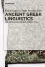 Image for Ancient Greek linguistics: new approaches, insights, perspectives
