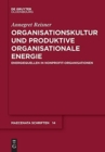 Image for Organisationskultur Und Produktive Organisationale Energie : Energiequellen in Nonprofit-Organisationen