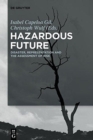 Image for Hazardous Future : Disaster, Representation and the Assessment of Risk