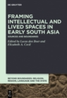 Image for Framing Intellectual and Lived Spaces in Early South Asia
