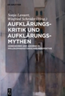 Image for Aufklarungs-Kritik und Aufklarungs-Mythen : Horkheimer und Adorno in philosophiehistorischer Perspektive