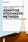 Image for Adaptive Stochastic Methods: In Computational Mathematics and Mechanics