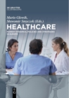 Image for Healthcare  : market dynamics, policies and strategies in Europe