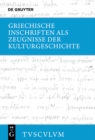 Image for Griechische Inschriften als Zeugnisse der Kulturgeschichte