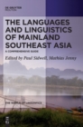 Image for The Languages and Linguistics of Mainland Southeast Asia : A comprehensive guide