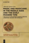 Image for Magic and Magicians in the Middle Ages and the Early Modern Time : The Occult in Pre-Modern Sciences, Medicine, Literature, Religion, and Astrology