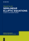Image for Semilinear Elliptic Equations: Classical and Modern Theories