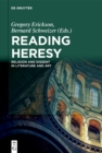 Image for Reading Heresy: Religion and Dissent in Literature and Art