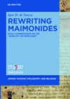 Image for Rewriting Maimonides: Early Commentaries on the Guide of the Perplexed : 5