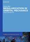 Image for Regularization in Orbital Mechanics
