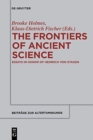 Image for The frontiers of ancient science  : essays in honor of Heinrich von Staden