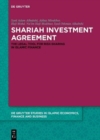 Image for Shariah investment agreement  : the legal tool for risk-sharing in Islamic finance