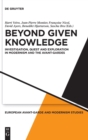 Image for Beyond Given Knowledge : Investigation, Quest and Exploration in Modernism and the Avant-Gardes