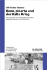 Image for Bonn, Jakarta und der Kalte Krieg: Die Aussenpolitik der Bundesrepublik Deutschland gegenuber Indonesien von 1952 bis 1973 : 116
