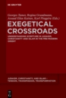 Image for Exegetical crossroads: understanding scripture in Judaism, Christianity and Islam in the pre-modern Orient