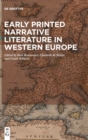 Image for Early Printed Narrative Literature in Western Europe