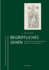 Image for Begriffliches Sehen: Beschreibung als kunsthistorisches Medium im 19. Jahrhundert