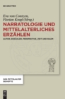 Image for Narratologie und mittelalterliches Erzahlen : Autor, Erzahler, Perspektive, Zeit und Raum
