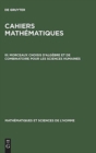Image for Cahiers mathematiques, III, Morceaux choisis d&#39;algebre et de combinatoire pour les sciences humaines