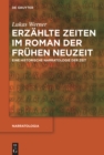 Image for Erzahlte Zeiten im Roman der Fruhen Neuzeit: Eine historische Narratologie der Zeit : 62