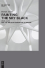 Image for PAINTING THE SKY BLACK : Louis Kahn and the Architectonization of Nature