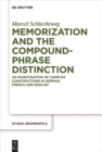 Image for Memorization and the Compound-Phrase Distinction: An Investigation of Complex Constructions in German, French and English