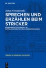 Image for Sprechen und Erzahlen beim Stricker : Kommunikative Formate in mittelhochdeutschen Kurzerzahlungen