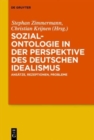 Image for Sozialontologie in der Perspektive des deutschen Idealismus : Ansatze, Rezeptionen, Probleme
