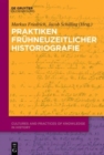 Image for Praktiken fr?hneuzeitlicher Historiographie