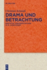 Image for Drama Und Betrachtung: Meditative Theaterästhetiken Im 16. Jahrhundert