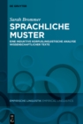 Image for Sprachliche Muster: Eine Induktive Korpuslinguistische Analyse Wissenschaftlicher Texte